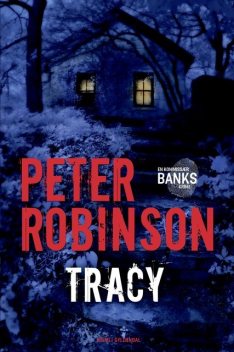Tracy, Peter Robinson