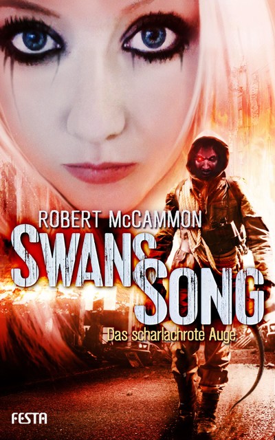 Swans Song – Buch 2: Das scharlachrote Auge, Robert McCammon