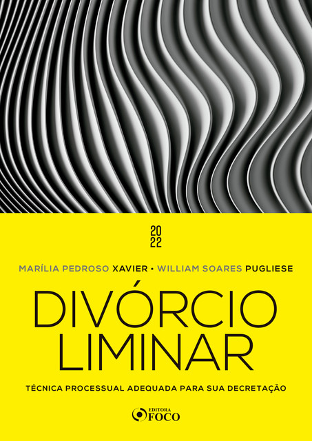 Divórcio Liminar, Marília Pedroso Xavier, William Soares Pugliese