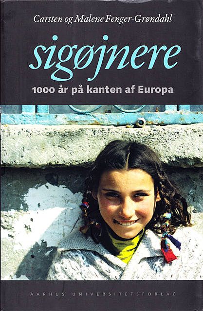 Sigøjnere – 1000 år på kanten af Europa, Carsten, Malene Fenger-Grøndahl