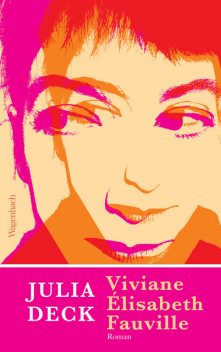 Viviane Élisabeth Fauville, Julia Deck