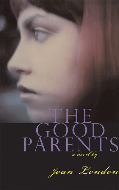 The Good Parents, Joan London