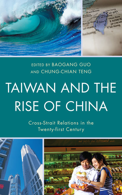 Taiwan and the Rise of China, Baogang Guo