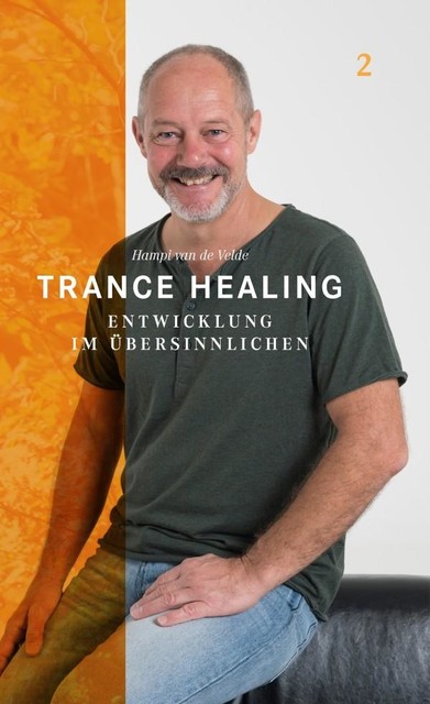 Trance Healing 2, Hampi van de Velde