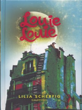 Louie Louie, Lilja Scherfig