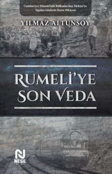 Rumeli'ye Son Veda, Yılmaz Altunsoy