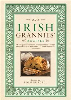 Our Irish Grannies' Recipes, Eoin Purcell