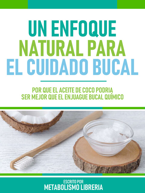 Un Enfoque Natural Para El Cuidado Bucal, Metabolismo Libreria