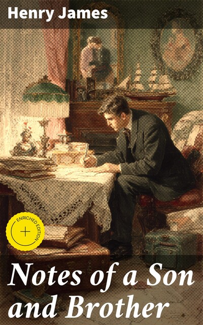 Notes of a Son and Brother, Henry James