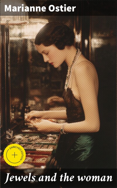 Jewels and the woman, Marianne Ostier