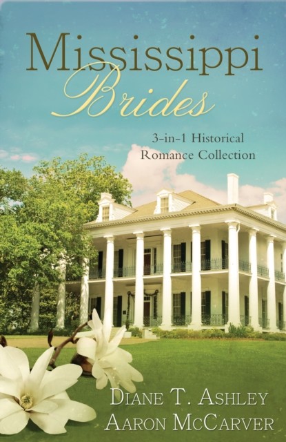 Mississippi Brides, Diane T. Ashley
