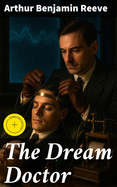 The Dream Doctor, Arthur Reeve
