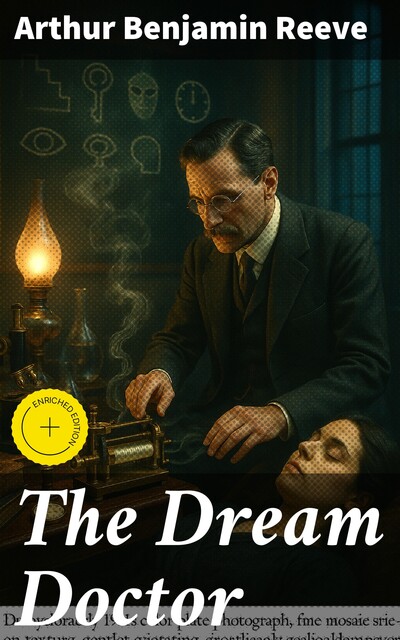 The Dream Doctor, Arthur Reeve