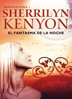 02) El Fantasma De La Noche, Sherrilyn Kenyon