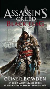 Assassin's Creed: Black Flag, Oliver Bowden