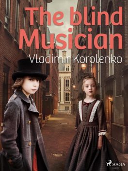 The Blind Musician, Vladimir Korolenko