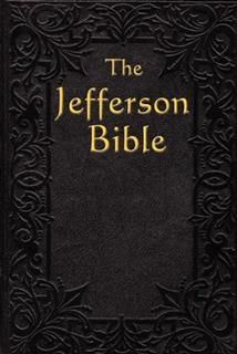 The Jefferson Bible (Rediscovered Books), Thomas Jefferson