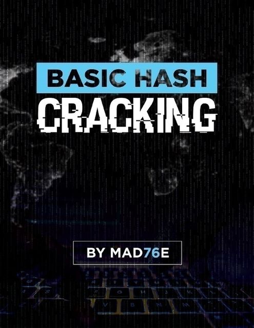 Basic Hash Cracking, Mad76e