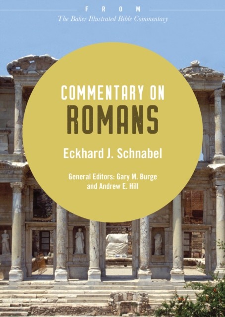 Commentary on Romans, Eckhard J. Schnabel