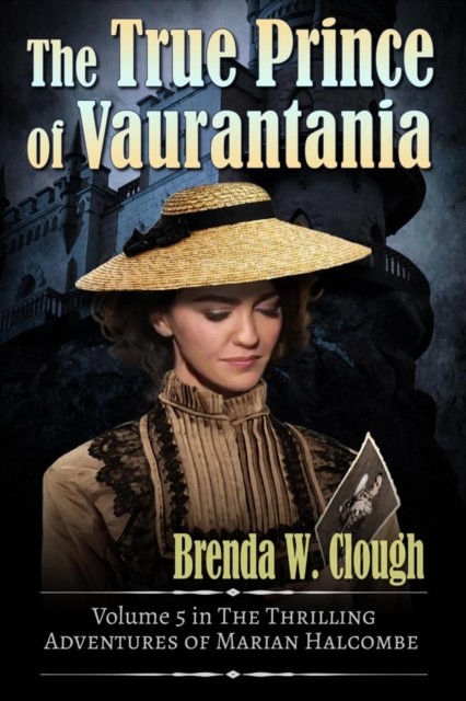True Prince of Vaurantania, Brenda Clough
