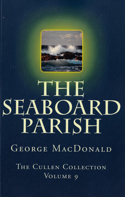 The Seaboard Parish, George MacDonald