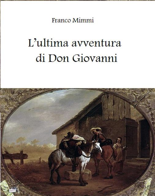 L'ultima avventura di Don Giovanni, Franco Mimmi