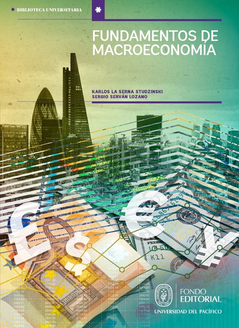 Fundamentos de Macroeconomía: un enfoque didáctico aplicado a la realidad peruana, Karlos la Serna, Sergio Serván