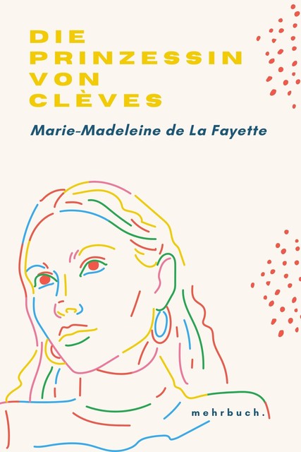 Die Prinzessin von Cleves, Marie-Madeleine de La Fayette