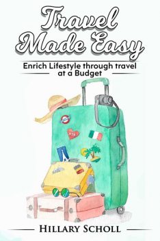 Travel Made Easy, Hillary Scholl