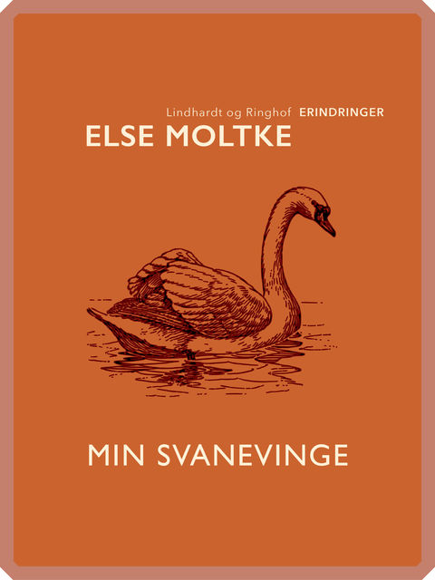 Min svanevinge, Else Moltke