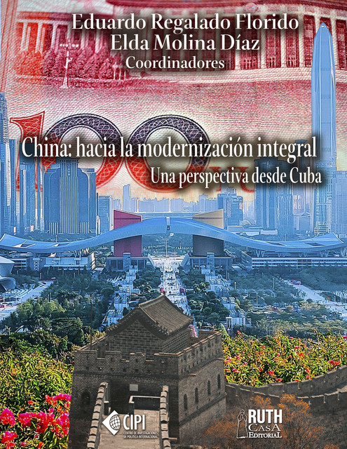 China: hacia la modernización integral, Eduardo Regalado Florido, Elda Molina Díaz