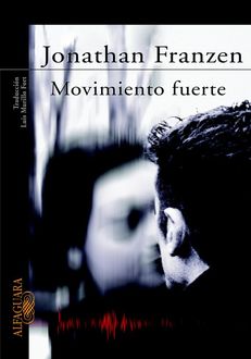 Movimiento Fuerte, Jonathan Franzen