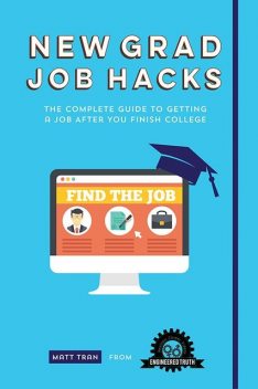 New Grad Job Hacks, Matt Tran