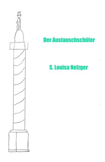 Der Austauschschüler, Sabrina Louisa Nefzger