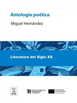 Antología poética, Miguel Hernández