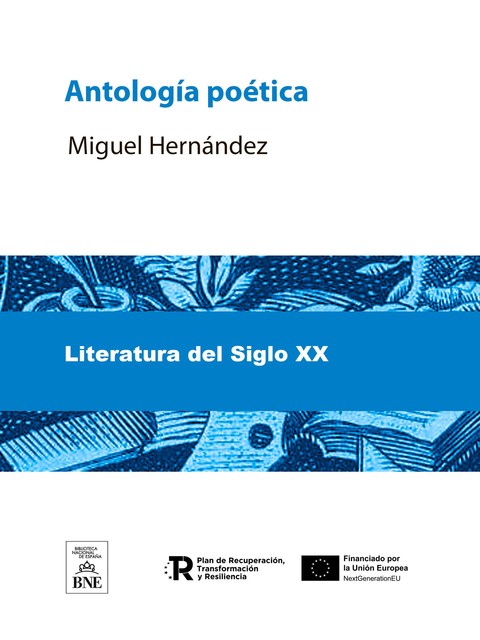 Antología poética, Miguel Hernández