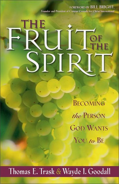 The Fruit of the Spirit, Thomas E. Trask
