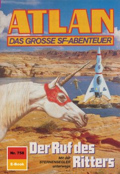 Atlan 758: Der Ruf des Ritters, H.G. Ewers