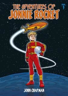 The Adventures of Jonnie Rocket - Saga 3, John Kenneth Chapman
