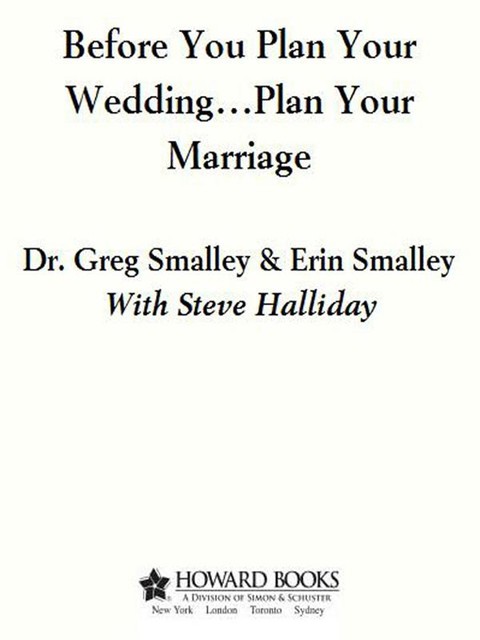 Before You Plan Your Wedding … Plan Your Marriage, Greg Smalley, Erin Smalley, Steve Halliday