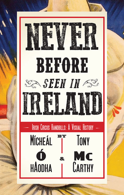 Never Before Seen in Ireland, Mícheál Ó hAodha, Tony McCarthy