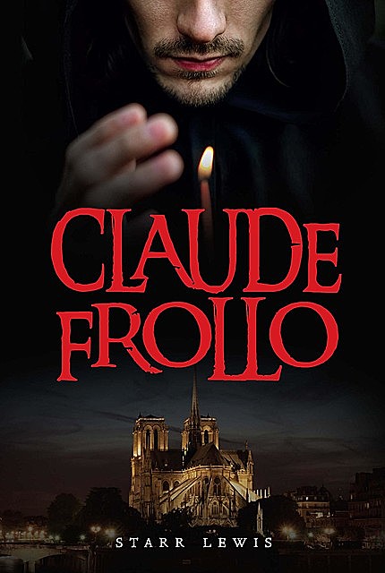 Claude Frollo, Starr Lewis