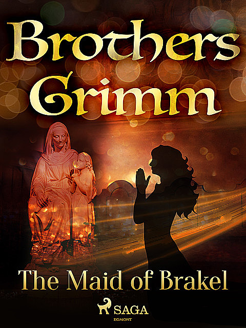 The Maid of Brakel, Brothers Grimm