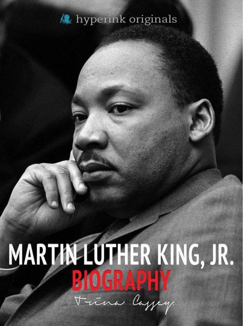 Biography of Martin Luther King, Jr., Trina Collier