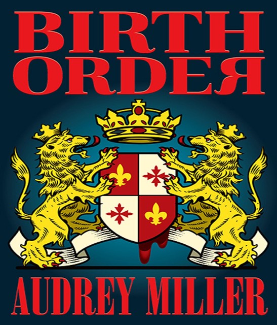 Birth Order, Audrey Miller
