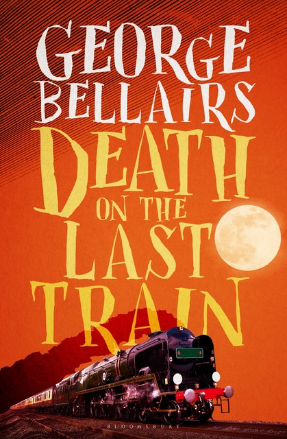 Death on the Last Train, George Bellairs