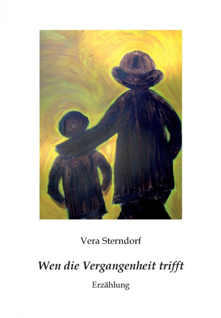 Wen die Vergangenheit trifft, Vera Sterndorf