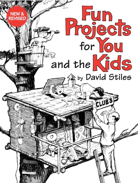 Fun Projects for You and the Kids, David Stiles