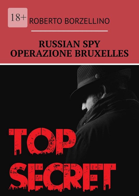 Russian Spy. Operazione Bruxelles, Roberto Borzellino