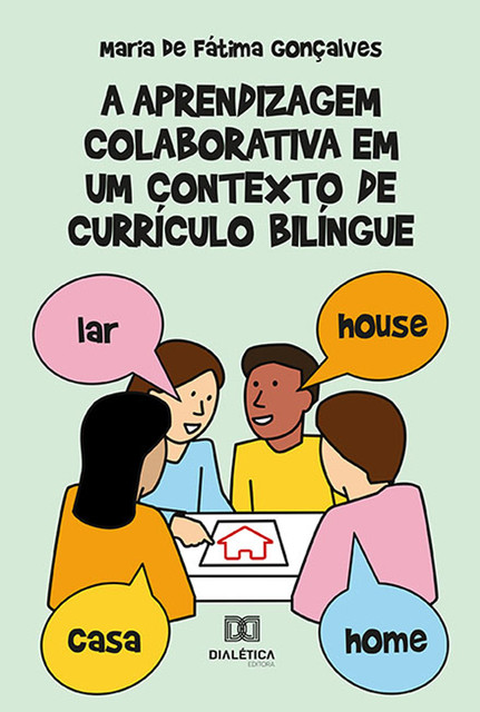 A aprendizagem colaborativa em um contexto de currículo bilíngue, Maria de Fátima Gonçalves